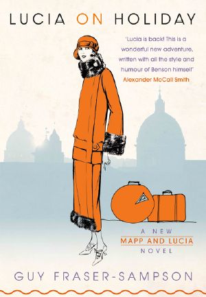 [The Mapp & Lucia Novels 10] • Lucia on Holiday